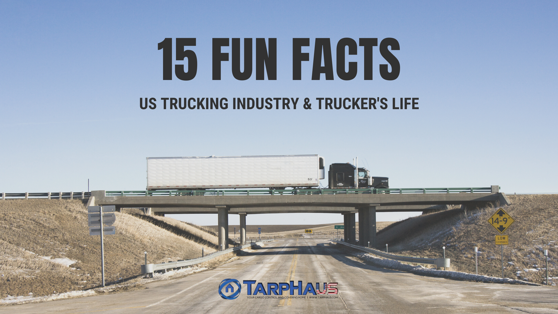 15 FUN FACTS ABOUT THE US TRUCKING INDUSTRY